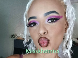 Misskhetniss