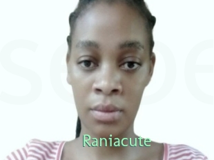 Raniacute