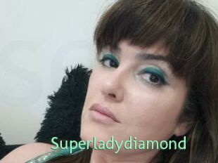 Superladydiamond