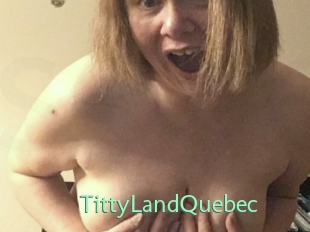 TittyLandQuebec