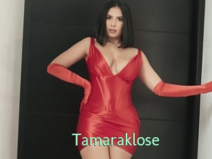 Tamaraklose